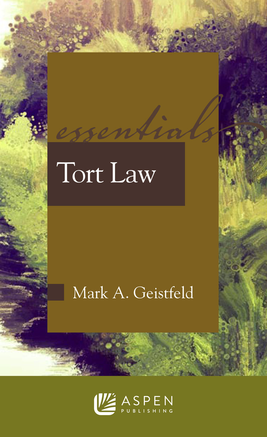 Tort Law: The Essentials, Third Edition