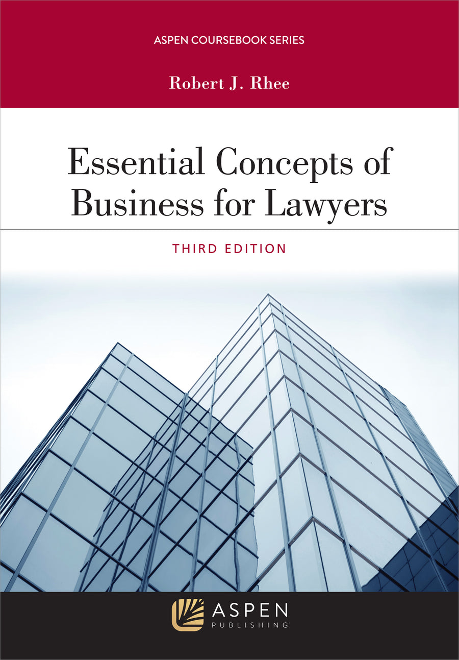 Essential Concepts of Business for Lawyers, Third Edition