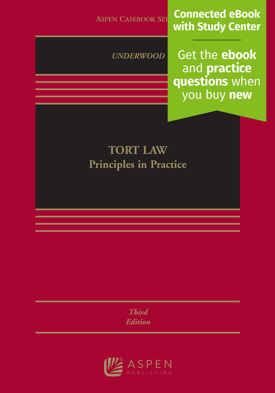 Tort Law: Principles in Practice, Third Edition