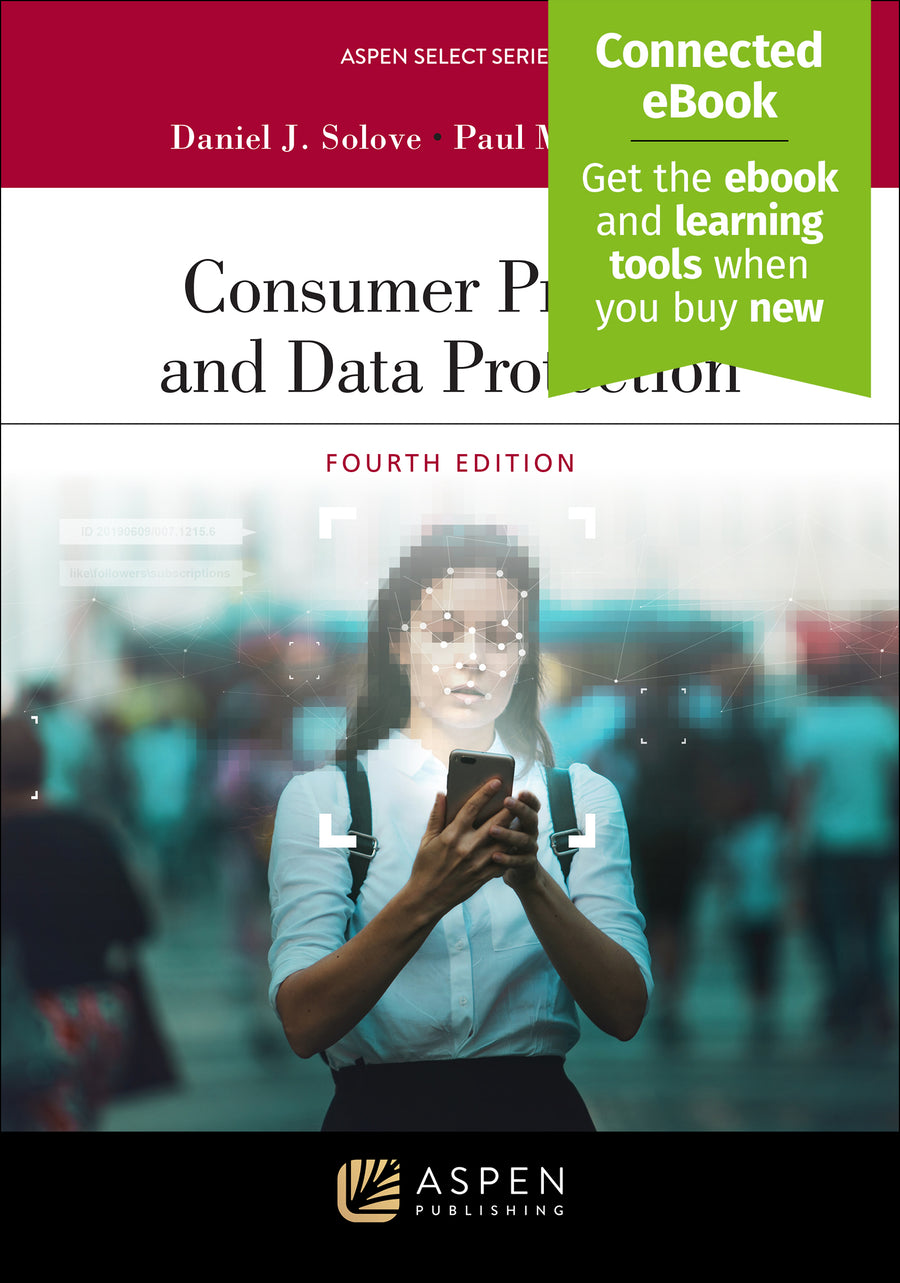 Consumer Privacy and Data Protection, Fourth Edition